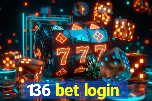 136 bet login